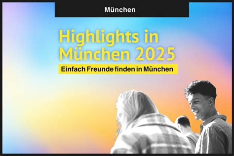 freunde finden in münchen ohne anmeldung